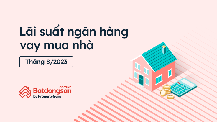 Lãi Suất Vay Ngân Hàng Tháng 8/2023 Cập Nhật